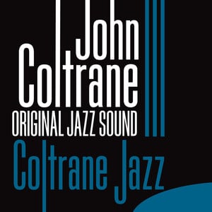 Coltrane Jazz (original Jazz Soun