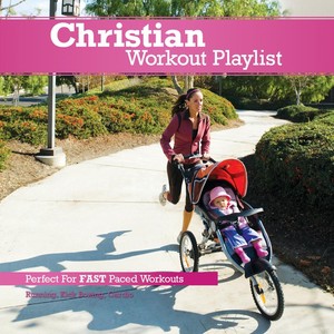 Christian Workout Playlist: Fast 
