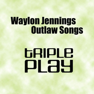 Outlaw Songs - Triple Play