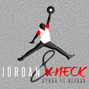 Jordan & V-Neck (Feat. Alyass) - 