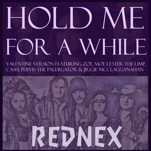 Hold Me for a While [Valentine Ve