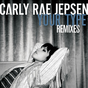 Your Type (Remixes)