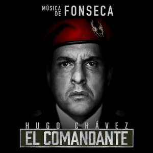 Hugo Chávez, El Comandante (Músic