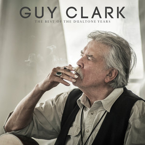 Guy Clark: The Best of the Dualto