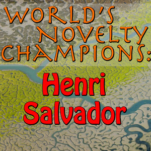 World's Novelty Champions: Henri 