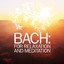 Bach: For Relaxation And Meditati