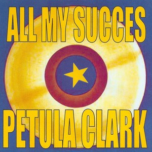 All My Succes - Petula Clark