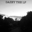 Dazey The LP