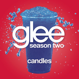 Candles (glee Cast Version)