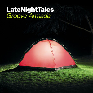 Late Night Tales: Groove Armada, 