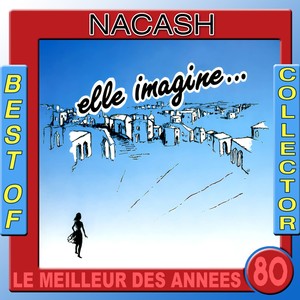 Nacash: Best Of Collector