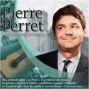 Pierre Perret Et Le Trio François