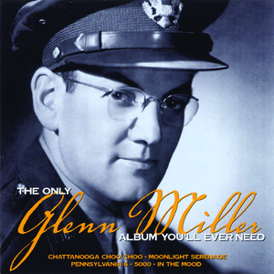 The Only Glenn Miller Album You'l