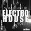 Straight Up Electro House! Vol. 1