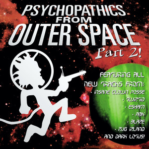 Psychopathics from Outer Space Pa