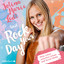 Rock Your Day (Mein Leben zwische