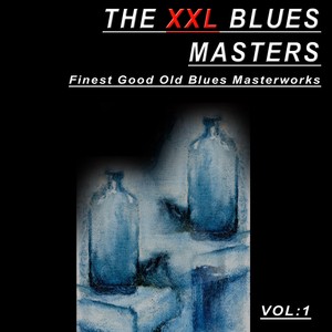 The Xxl Blues Masters, Vol. 1