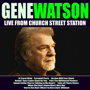 Gene Watson Live From Church Stre