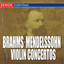 Brahms - Mendelssohn - Violin Con
