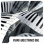 Piano and Strings One