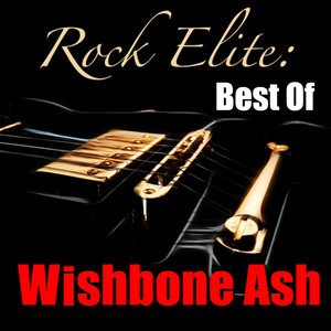 Rock Elite: Best Of Wishbone Ash