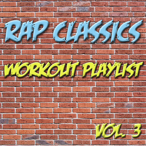 Rap Classics - Workout Playlist V