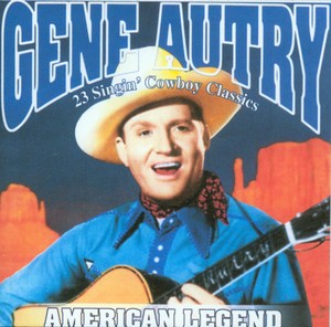 Gene Autry - American Legend