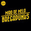 Miro de Melo & Os Bregapunks