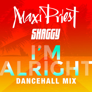 I'm Alright (feat. Shaggy) [Dance