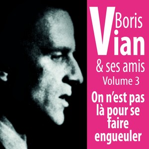 Boris Vian Et Ses Amis : On N'est