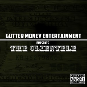 Gutter Money Entertainment Presen