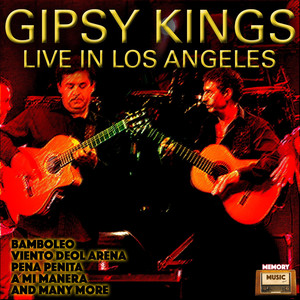 Gipsy Kings Live In Los Angeles