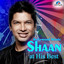 Bollywood Music Shaan at His Best