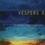 Vespers 3 (My Heart's Thankgiving