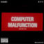 Computer Malfunction EP