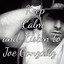 Keep Calm and Listen to Joe Gonza