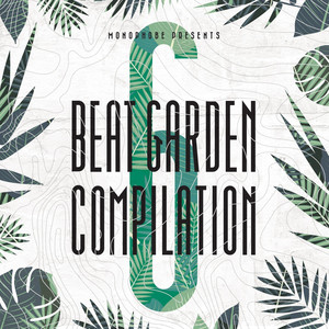 Beat Garden Compilation 6 (Monoph