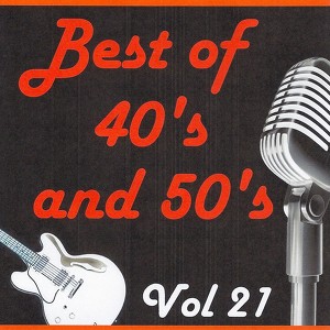 Best Of 40's And 50's, Vol. 21