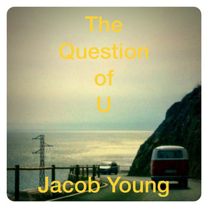 The Question Of You