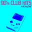 90's Club Hits Reloaded