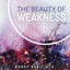 The Beauty of Weakness