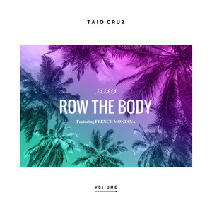 Row The Body (feat. French Montan