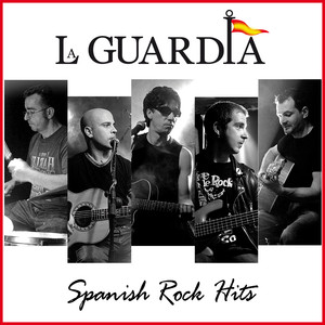 La Guardia. Spanish Rock Hits Liv