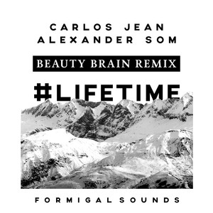 Lifetime (Beauty Brain Remix)