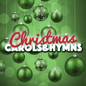 Christmas: Carols & Hymns