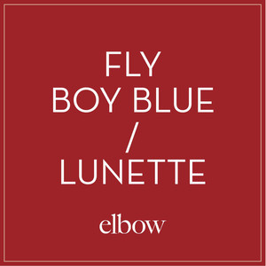 Fly Boy Blue / Lunette