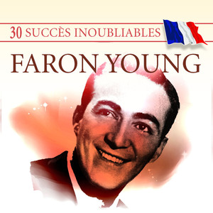30 Succès Inoubliables : Faron Yo