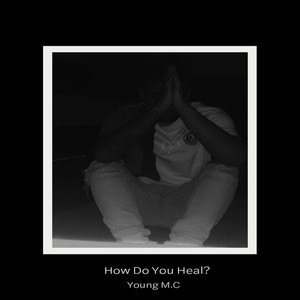 How Do You Heal?