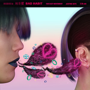 Bad Habit (feat. Justine Skye and