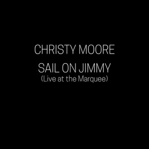 Sail on Jimmy (Live at the Marque